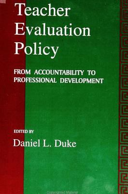 Teacher Evaluation Policy : From Accountability to Professional Development