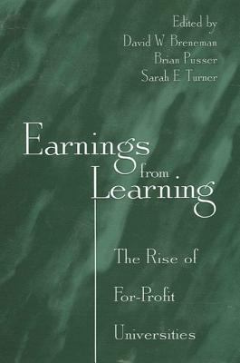 Earnings from Learning : The Rise of For-Profit Universities