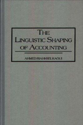 The Linguistic Shaping of Accounting