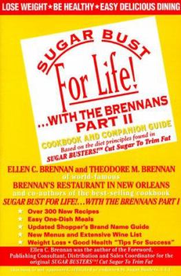 Sugar Bust for Life!... Pt. II : With the Brennans