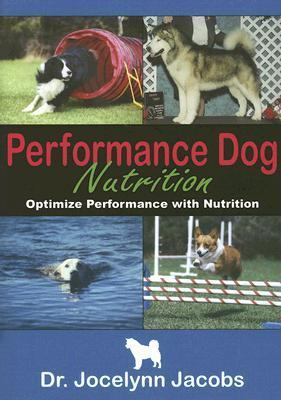 Performance Dog Nutrition : Optimize Performance with Nutrition