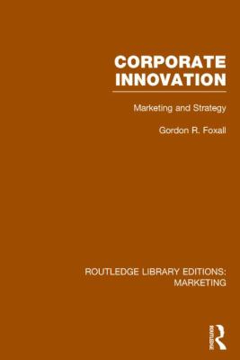 Corporate Innovation (RLE Marketing) : Marketing and Strategy