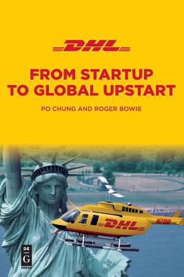 Dhl : From Startup to Global Upstart