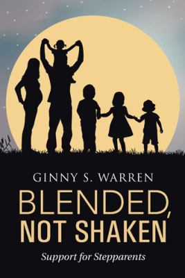 Blended, Not Shaken : Support for Stepparents