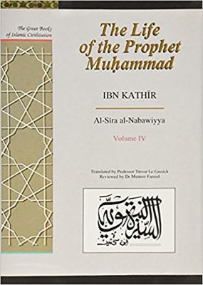 Life of the Prophet Muhammad : Al-Sira Al-Nabawiyya