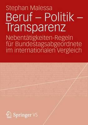 Beruf-Politik-Transparenz : Nebentätigkeiten-Regeln Für Bundestagsabgeordnete Im Internationalen Vergleich