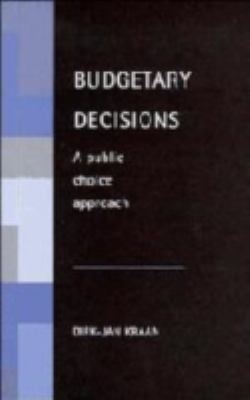 Budgetary Decisions : A Public Choice Approach