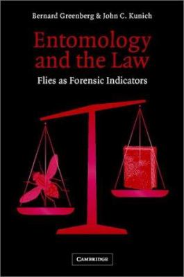 Entomology and the Law : Flies As Forensic Indicators