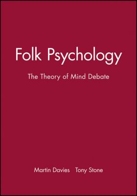 Folk Psychology : The Theory of Mind Debate