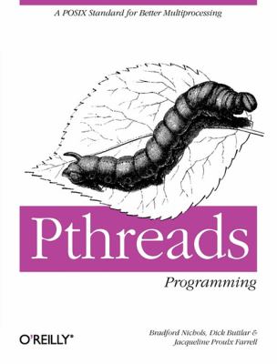 PThreads Programming : A POSIX Standard for Better Multiprocessing