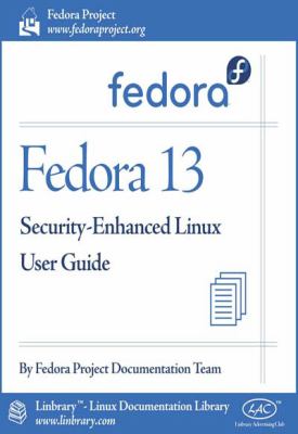 Fedora 13 Security-Enhanced Linux User Guide