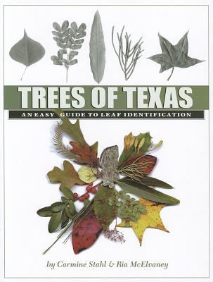Trees of Texas : An Easy Guide to Leaf Identification
