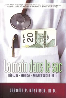 La Main Dans le Sac : Médecine + Affaires = Danger Pour la Santé!