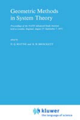 Geometric Methods in System Theory : Proceedings of the NATO Advanced Study Institute, 1973
