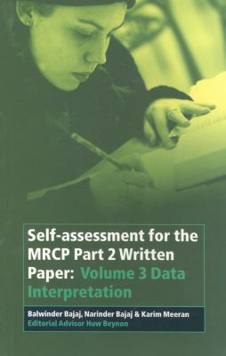 Self-Assessment for the MRCP Part 2 Written Paper : Volume 3 Data Interpretation