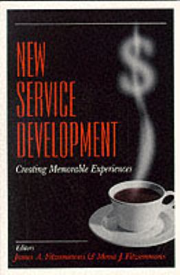 New Service Development : Creating Memorable Experiences