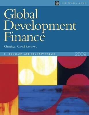 Global Development Finance 2009 : Charting a Global Recovery