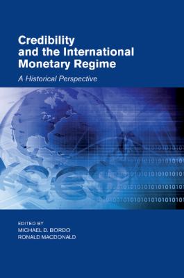 Credibility and the International Monetary Regime : A Historical Perspective