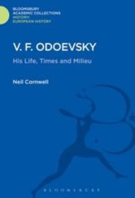 V. F. Odoevsky : His Life, Times and Milieu
