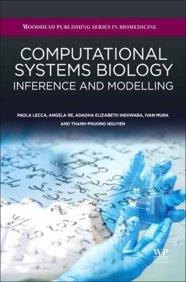 Computational Systems Biology : Inference and Modelling