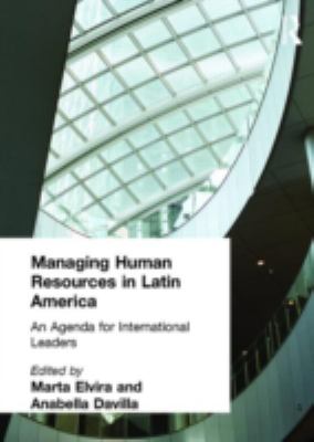 Managing Human Resources in Latin America : An Agenda for International Leaders