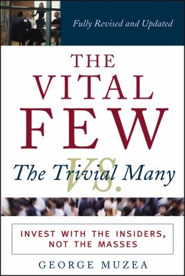 The Vital Few vs. the Trivial Many : Invest with the Insiders, Not the Masses