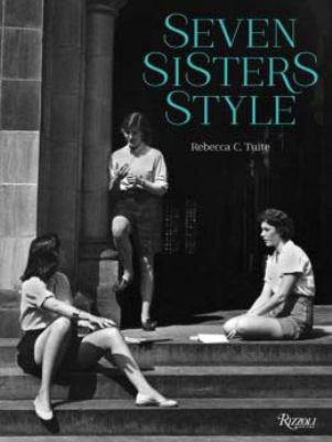 Seven Sisters Style : The All-American Preppy Look