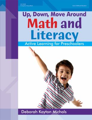 Up, down, Move Around - Math and Literacy : Active Learning for Preschoolers