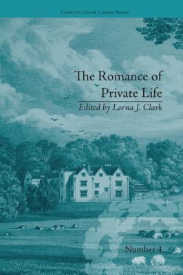 The Romance of Private Life : By Sarah Harriet Burney