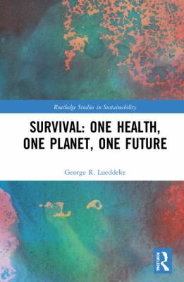 Survival : One Health, One Planet, One Future