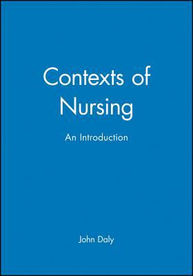 Contexts of Nursing : An Introduction