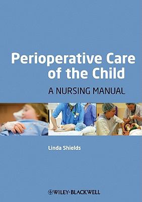 Perioperative Care of the Child : A Nursing Manual