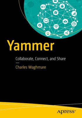 Yammer : Collaborate, Connect, and Share