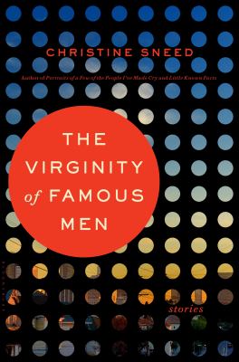 The Virginity of Famous Men : Stories