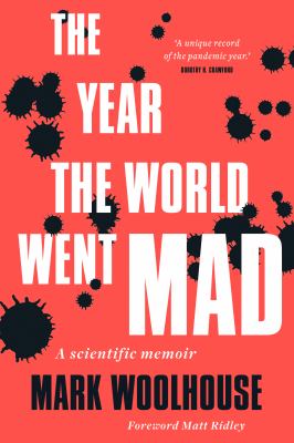 The Year the World Went Mad : A Scientific Memoir