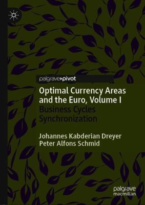 Optimal Currency Areas and the Euro, Volume I : Business Cycles Synchronization