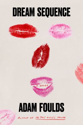 Dream Sequence : A Novel