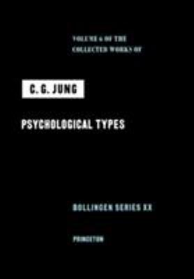 Collected Works of C. G. Jung, Volume 6 : Psychological Types