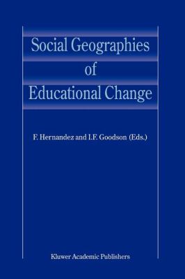 Social Geographies of Educational Change