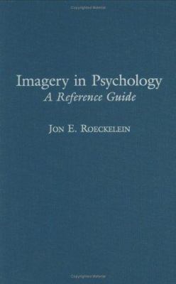 Imagery in Psychology : A Reference Guide