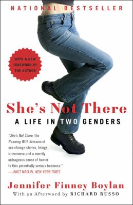 She's Not There : A Life in Two Genders