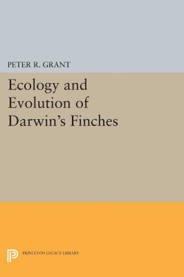 Ecology and Evolution of Darwin's Finches (Princeton Science Library Edition) : Princeton Science Library Edition