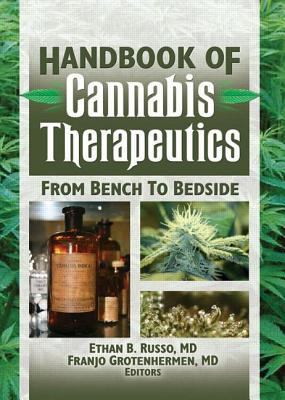 The Handbook of Cannabis Therapeutics : From Bench to Bedside
