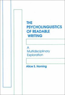 The Psycholinguistics of Readable Writing : A Multidisciplinary Exploration