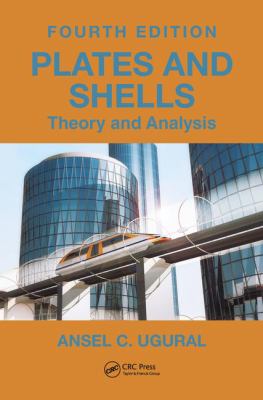 Plates and Shells : Theory and Analysis, Fourth Edition