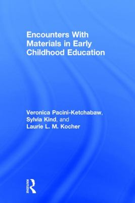 Encounters with Materials in Early Childhood Education