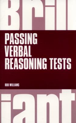 Brilliant Passing Verbal Reasoning Tests: Everything You Need to Know to Practice and Pass Verbal Reasoning Tests