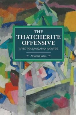 Thatcherite Offensive : A Neo-Poulantzasian Analysis
