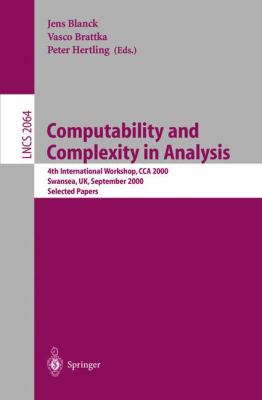 Computability and Complexity in Analysis : 4th International Workshop, CCA 2000, Swansea, UK, September 2000 - Selected Paper