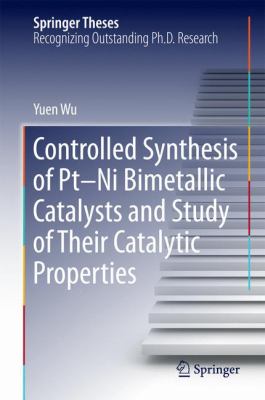Controlled Synthesis of PT-Ni Bimetallic Catalysts and Study of Their Catalytic Properties
